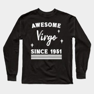 Awesome since 1951 Virgo Long Sleeve T-Shirt